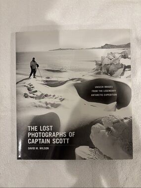 The Lost Photographs of Captain Scott - Black & White Hardcover Book